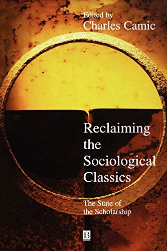 Beispielbild fr Reclaiming the Sociological Classics zum Verkauf von Blackwell's