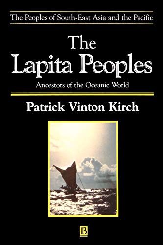 Stock image for Lapita Peoples: Ancestors of the Oceanic World (The Peoples of South-East Asia and the Pacific) for sale by Chiron Media