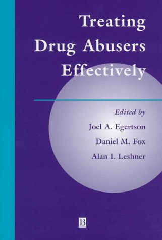 Stock image for TREATING DRUG ABUSERS EFFECTIVELY for sale by Green Ink Booksellers