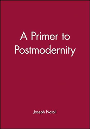 Stock image for A Primer to Postmodernity for sale by Better World Books