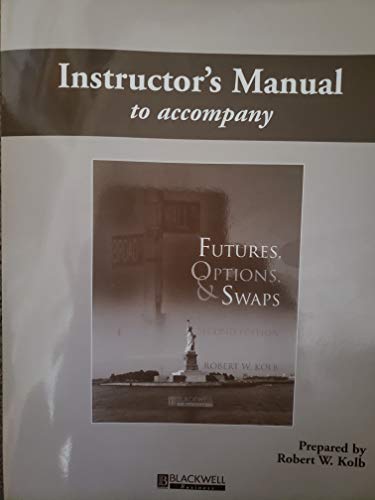 Imagen de archivo de Instructors Manual to Accompany Futures, Options and Swaps a la venta por ThriftBooks-Dallas