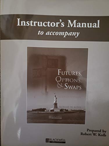 Stock image for Instructors Manual to Accompany Futures, Options and Swaps for sale by ThriftBooks-Atlanta