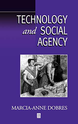 9781577181231: Technology and Social Agency: Outlining a Practice Framework for Archaeology