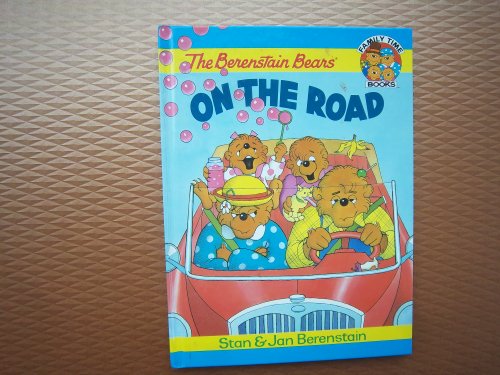 Stock image for The Berenstain Bears on the Road (Family Time Books) for sale by SecondSale