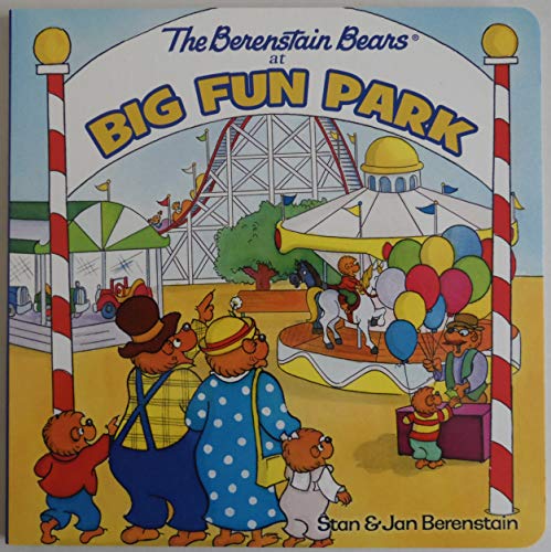 Imagen de archivo de The Berenstain Bears at Big Fun Park (Family Time Books) a la venta por Wonder Book