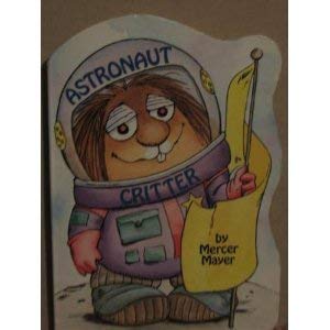 9781577190899: Little Critter, Astronaut