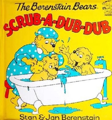 The Berenstain Bears Scrub-a-Dub-Dub (Bath Book and Soap Gift Set) (9781577191018) by Stan Berenstain; Jan Berenstain
