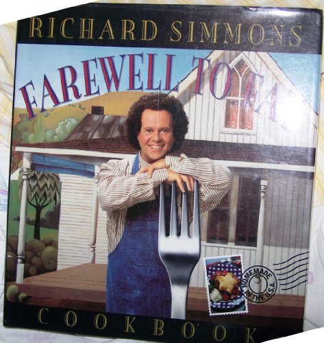 Beispielbild fr Richard Simmons' Farewell to Fat Cookbook : Homemade in the U. S. A. zum Verkauf von Better World Books