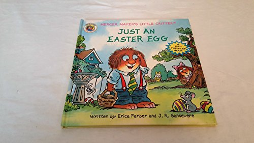 Stock image for Just an Easter Egg (Mercer Mayer's Little Critter) for sale by Gulf Coast Books