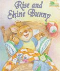 Stock image for Rise and Shine Bunny for sale by Wonder Book