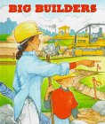 Stock image for Big Builders for sale by Red's Corner LLC