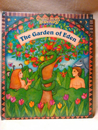 9781577193784: The Garden of Eden (Greatest Heroes and Legends of the Bible)