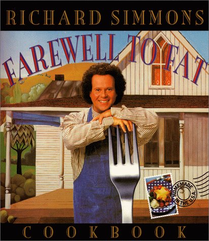 Stock image for The Richard Simmons Farewell to Fat Cookbook: Homemade in the U. S. A for sale by SecondSale