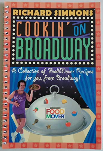 Beispielbild fr Richard Simmons Food Mover: A Collection of FoodMover Recipes For You, from Broadway! zum Verkauf von Gulf Coast Books