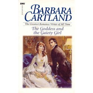 9781577234234: The goddess and the gaiety girl by Barbara Cartland (1999-08-02)