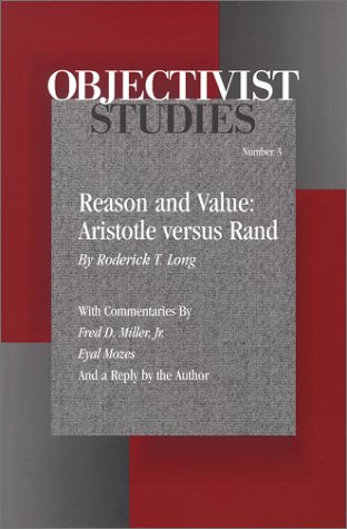 Beispielbild fr Objectivist Studies #3 : Reason and Value : Aristotle Versus Rand zum Verkauf von Sleuth Books, FABA