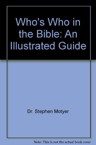 Stock image for Who's Who in the Bible: An Illustrated Guide for sale by SecondSale