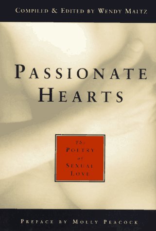 Stock image for Passionate Hearts: The Poetry of Sexual Love for sale by Goodwill Books