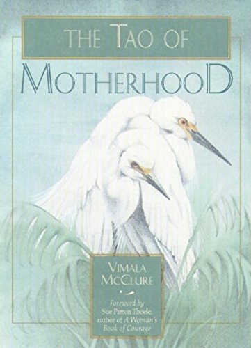 Beispielbild fr The Tao of Motherhood zum Verkauf von Wonder Book