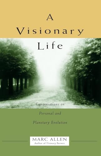 Beispielbild fr A Visionary Life: Conversations on Personal and Planetary Evolution zum Verkauf von BooksRun