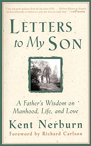 9781577310310: Letters to My Son: A Father's Wisdom on Manhood, Life and Love