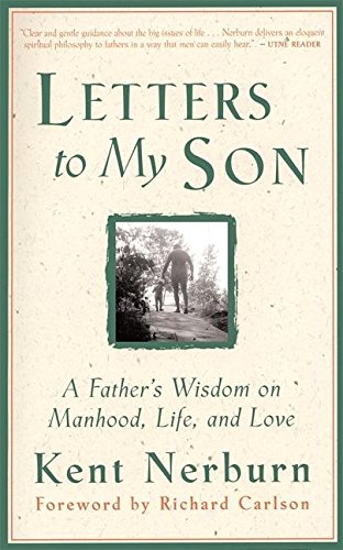 Imagen de archivo de Letters to My Son : A Father's Wisdom on Manhood, Life, and Love a la venta por Better World Books