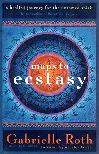 Beispielbild fr Maps to Ecstasy: The Healing Power of Movement zum Verkauf von Ergodebooks