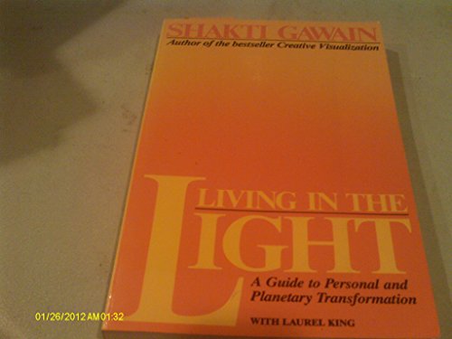 Stock image for Living in the light : a guide to personal and planetary transformation for sale by a2zbooks