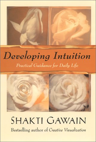 Imagen de archivo de Developing Intuition : Practical Guidance for Daily Life a la venta por Better World Books