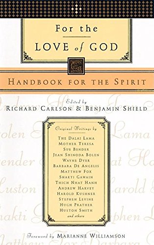 Imagen de archivo de For the Love of God : Handbook for the Spirit a la venta por Better World Books