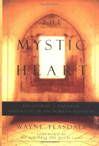 Beispielbild fr The Mystic Heart : Discovering the Universal Spirituality in the World's Religions zum Verkauf von Better World Books