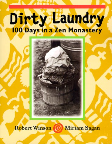 Stock image for Dirty Laundry: 100 Days in a Zen Monastery for sale by medimops