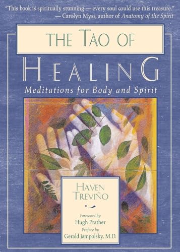 TAO OF HEALING: Meditations For Body & Spirit (preface by Gerald Jampolsky)