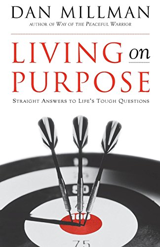 9781577311324: Living on Purpose: Straight Answers to Universal Questions