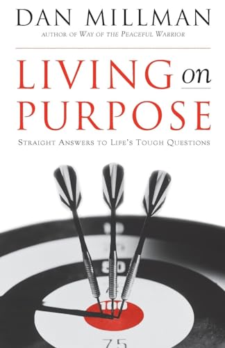 Stock image for Living on Purpose: Straight Answers to Universal Questions for sale by Your Online Bookstore