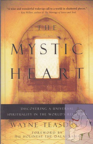 Beispielbild fr The Mystic Heart: Discovering a Universal Spirituality in the World's Religions zum Verkauf von Wonder Book