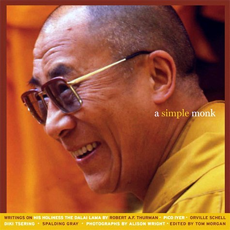 Beispielbild fr A Simple Monk: Writings on His Holiness the Dalai Lama zum Verkauf von First Landing Books & Arts
