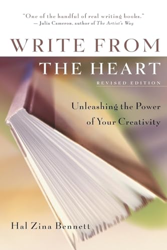 Imagen de archivo de Write from the Heart : Unleashing the Power of Your Creativity a la venta por SecondSale