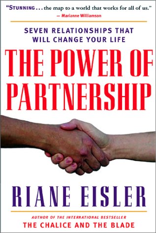 Stock image for The Power of Partnership : Seven Relationships That Will Change Your Life for sale by Better World Books