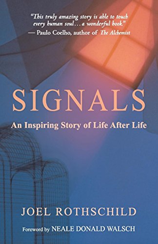 Imagen de archivo de Signals : An Inspiring Story of Life after Life a la venta por Better World Books