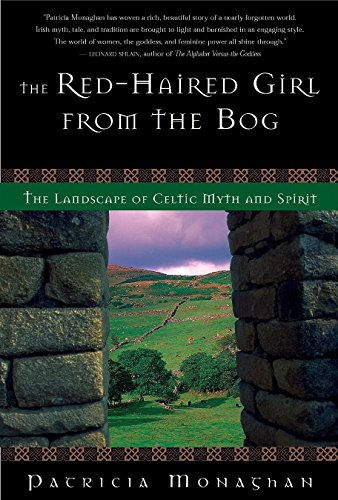 Stock image for The Red-Haired Girl from the Bog: The Landscape of Celtic Myth and Spirit for sale by Read&Dream