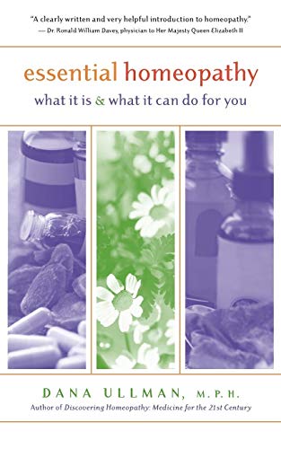 Stock image for Essential Homeopathy: What It Is and What It Can Do for You for sale by HPB-Diamond