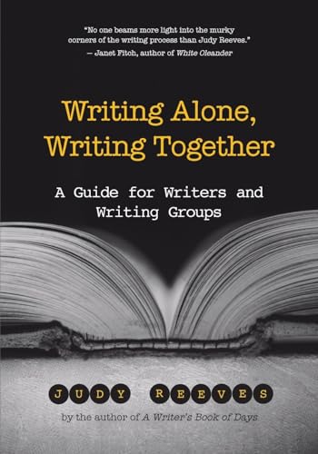 Stock image for Writing Alone, Writing Together : A Guide for Writers and Writing Groups for sale by Better World Books: West