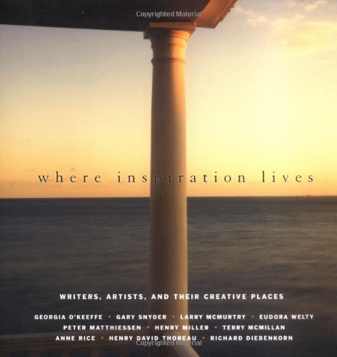 Imagen de archivo de Where Inspiration Lives : Writers, Artists, and Their Creative Places a la venta por Better World Books: West
