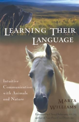 Beispielbild fr Learning Their Language: Intuitive Communication with Animals and Nature zum Verkauf von Wonder Book