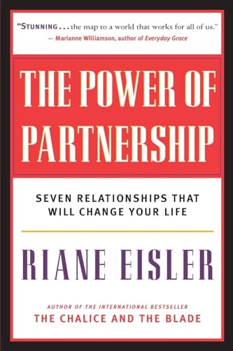 Beispielbild fr The Power of Partnership : Seven Relationships That Will Change Your Life zum Verkauf von Better World Books