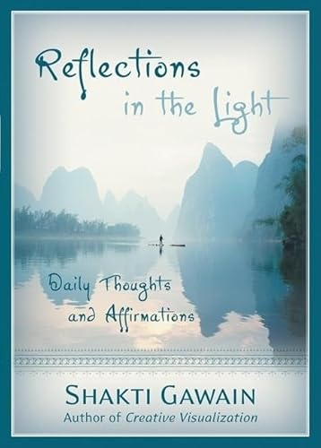 Imagen de archivo de Reflections in the Light: Daily Thoughts and Affirmations a la venta por Jenson Books Inc