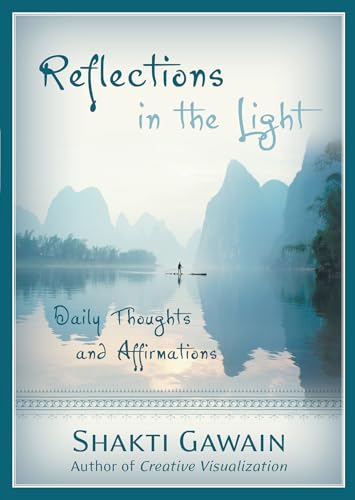 

Reflections in the Light: Daily Thoughts and Affirmations