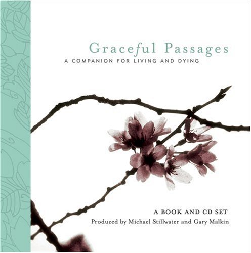 9781577314288: Graceful Passages: A Companion for Living and Dying