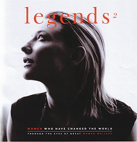9781577314394: Legends 2: Women Who Changed the World Through the Eyes of Great Women Writers